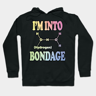 I'm Into Hydrogen - Colorful Hoodie